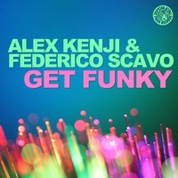 Get Funky - Alex Kenji & Federico Scavo