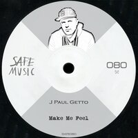 Make Me Feel - J Paul Getto