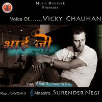 Bhai Ri Saliye - Vicky Chauhan