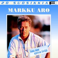 Elämäni on kuin suuri haave - All I Have to Is Dream - Markku Aro