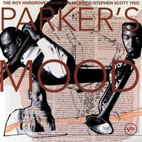 Parker's Mood - Christian McBride & Roy Hargrove & Stephen Scott