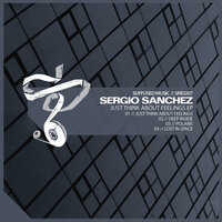 Just Think About Feeling - Sergio Sanchez