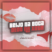 Beijo na Boca Dedo na Xota - MC Jajau & Selminho Dj & Dj Biro
