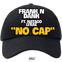 No Cap - Frank-N-Dank