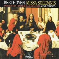 Missa Solemnis: Kyrie - Aldo Ceccato & Petr Fiala & Orchestra I Pomeriggi Musicali & Antonio Casagrande & Rosario La Spina & Luisa Mauro & Ludwig van Beethoven