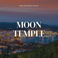 Deep House Lounge - Ibiza Deep House Lounge