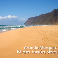 N-Am Niciun Stres - Arando Marquez
