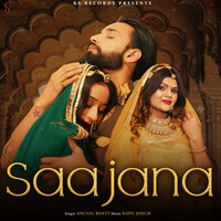 Saajana - kapil Jangir & Anchal Bhatt