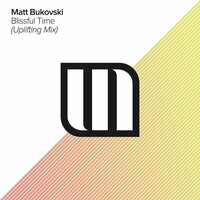Blissful Time - Matt Bukovski