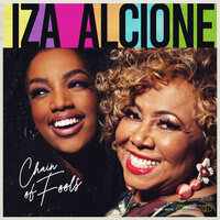 Chain Of Fools - IZA & Alcione