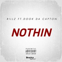 Nothin - Rillz & Dook Da Capton