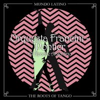 La Que Munca Tuvo Novio - Orquesta Francini-Pontier