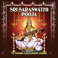 Sri Saraswathi Pooja, Pt. 1 - Y. N. Sharma & Vijayalakshmi Sharma & Y. N. Sharma, Vijayalakshmi Sharma
