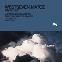 Brainchild - Miguel Matoz & Westseven & Bongbeck