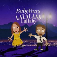 Another Day of Sun  [From "La La Land"] - Baby Wars