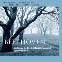 Beethoven: Cantata on the Death of Emperor Joseph II, WoO 87: VI. "Hier schlummert seinen stillen Frieden" - San Francisco Symphony & Ludwig van Beethoven