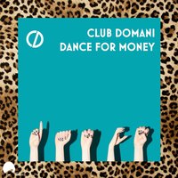 Dance for Money - Club Domani