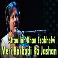 Kivein Guzri Zindgani - Attaullah Khan Esakhelvi