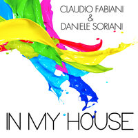 In My House - Claudio Fabiani