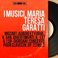 Divertimento in F Major, K. 138 "Salzburg Symphony No. 3": I. Allegro - I Musici & Вольфганг Амадей Моцарт