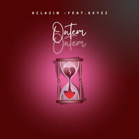 Ontem - Aclazin & Keyzz