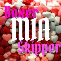 MIA - Boxer & Skipper & Paris Kalpos