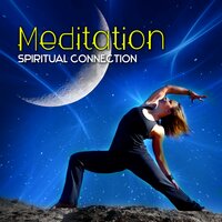 Mind Body Connection - Deep Meditation Music Zone
