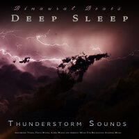 Soothing Thunderstorm Sleep Music - Binaural Beats Sleep & Binaural Beats Library & Binaural Beats Deep Sleep