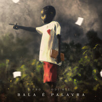 Bala É Palavra - F.B.O & Odi.Hit