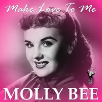 Baby You Got It - Molly Bee