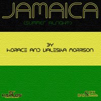 Jamaica (Summer Alright) Riddim - HORACE & Valeska Morrison