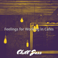 Swanky Ambiance for Feeling Positive - Chill Jazz