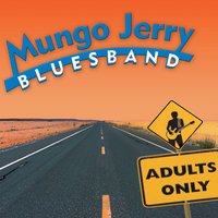 I Can't Wait Until Tomorrow - Mungo Jerry