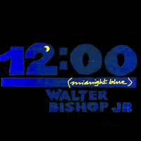 What Is This Thing Called Love - Walter Bishop Jr.