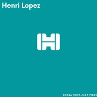 It's Been a While - Henri Lopez & Study Jazz & Bossa Nova Jazz & Soft Jazz Playlist