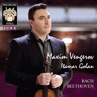Violin Sonata No. 9 in A major Op. 47 'Kreutzer': Adagio sostenuto - Presto - Ludwig van Beethoven & Maxim Vengerov & Itamar Golan