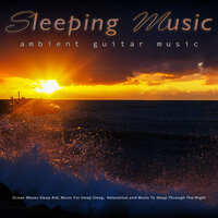 Sleeping Music For Sleep - Sleeping Music & Sleep Music System & Music for Sleep