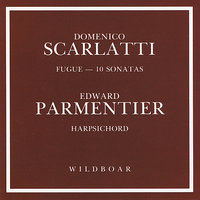 Sonata in E Minor, K. 263 - Edward Parmentier & Доменико Скарлатти
