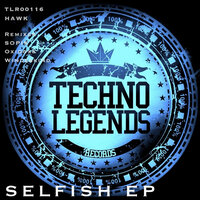 Selfish - Hawk & Oxidoxs