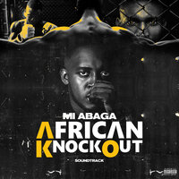 African Knockout Soundtrack - M.I Abaga