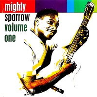 Dan is the man - Mighty Sparrow