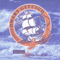 Drunken Sailor (Walkaway-Shanty) - What Shall We Do With The Drunken Sailor - Jos Blatter & Zingerij Dwarsgetuigd