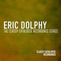 March on, March On - Eric Dolphy