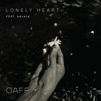 Lonely Heart - OAFF & Savera