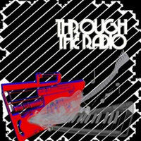 When Im Asleep - Through The Radio