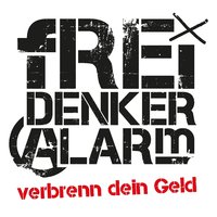 Verbrenn dein Geld - Freidenkeralarm