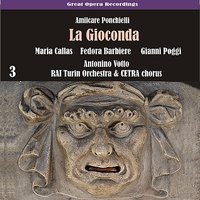La  Gioconda: Act III, Scene 2, "Vieni! / Lasciami! ohimè!" - Maria Callas & Antonino Votto & Gianni Poggi & Maria Amadini & Giulio Neri & Paolo Silveri & Амилькаре Понкьелли