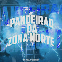 Pandeirao da Zona Norte - MC 7 Belo & DJ Dimba