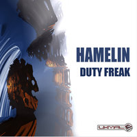 Duty Freak - Hamelin & Hamelin feat. Elastik