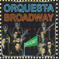 Cuatro Pesos - Orquesta Broadway